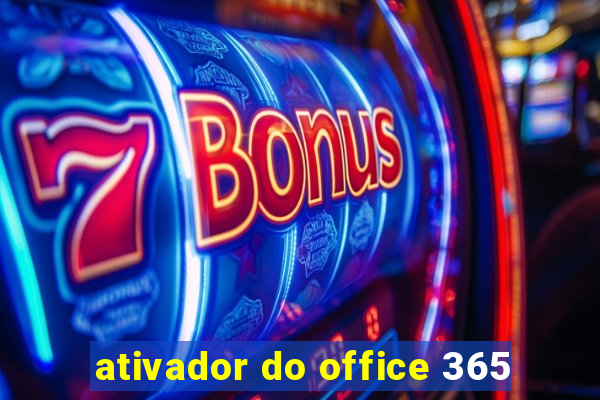ativador do office 365